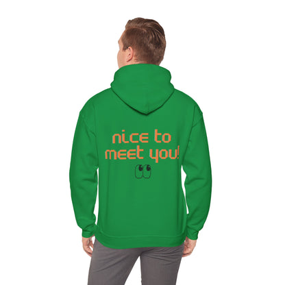 Unisex Hoodie "Nice to meet you"