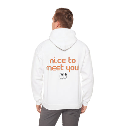 Unisex Hoodie "Nice to meet you"